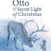 Advent & Christmas | Floris Advent & Christmas Otto And The Secret Light Of Christmas