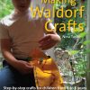 Art & Craft Books | Making Art & Craft Books Making Waldorf Crafts